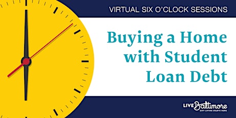 Buying a Home with Student Loan Debt Virtual Workshop