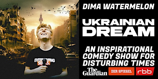 Primaire afbeelding van Ukrainian Dream: An Inspirational Comedy Show | Edinburgh Fringe Preview