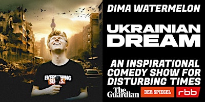 Imagem principal do evento Ukrainian Dream: An Inspirational Comedy Show with Dima Watermelon