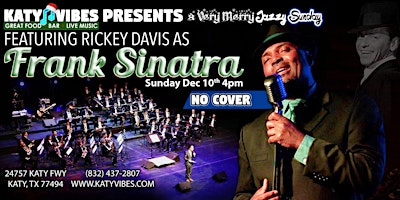 Katy Vibes Presents a Tribute to Frank Sinatra!