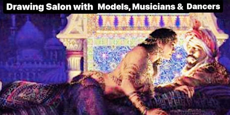 The Delights - ARABIAN NIGHTS Drawing Salon-Models, Music, Dancers & ONLINE primary image