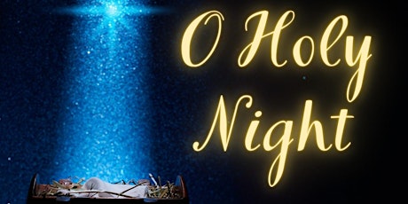 O Holy Night 12/15/23  primärbild