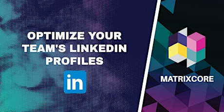 Optimizing Your Team's LinkedIn Profiles primary image