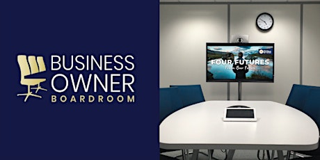 Building a Business Plan in 90 minutes: Business Owner Boardroom primary image