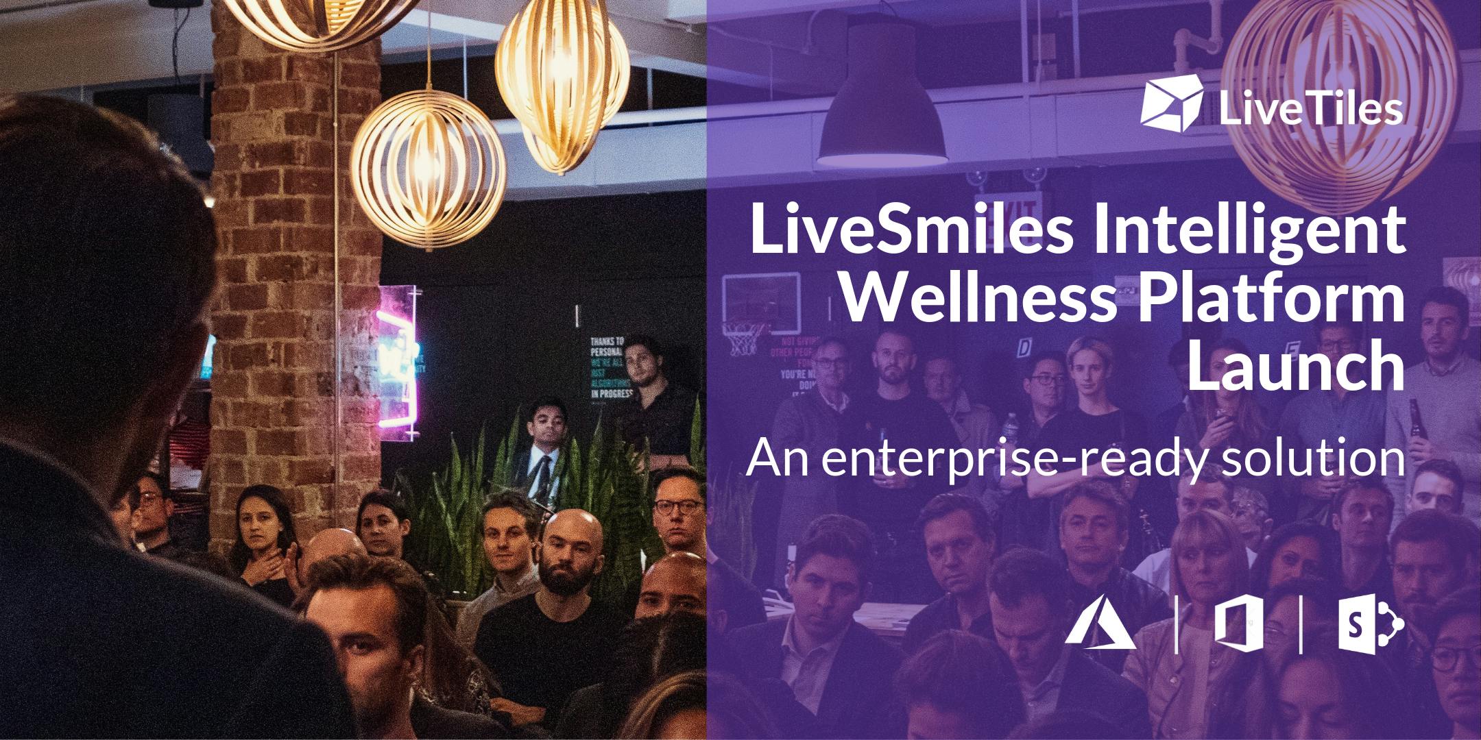LiveSmiles Intelligent Wellness Platform Launch