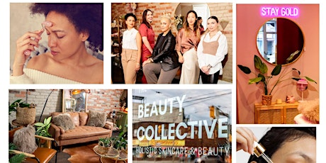 Holistic Skincare +  Wellness workshop @ The Beauty Collective