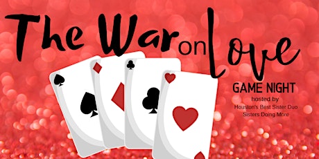 The War on Love - Game Night