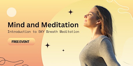 Mind and Meditation - Introduction to SKY Breath primary image