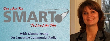 We Are Too Smart To Live Like This - Radio Show primary image