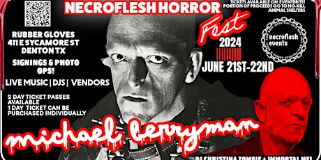 Necroflesh Horror Fest w/Michael Berryman