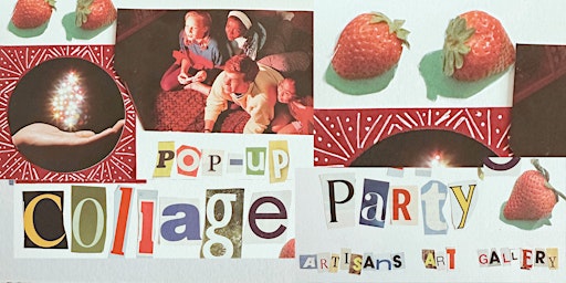 Imagem principal do evento Pop-Up Collage Party at Artisans Art Gallery