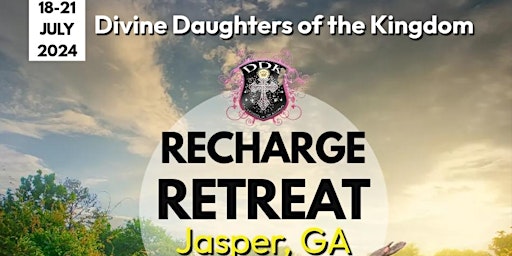 Primaire afbeelding van Divine Daughters Of The Kingdom “Recharge” Retreat