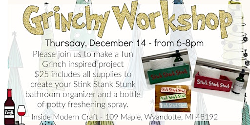 Grinchy Workshop - Thursday, December 14 from 6-8pm primary image