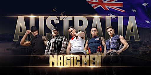 Imagem principal do evento MAGIC MEN TAKE OVER FRESHWATER NSW