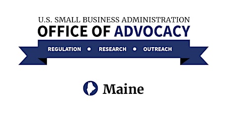 SBA Office of Advocacy - Regional Regulatory Roundtable - Bangor, ME primary image