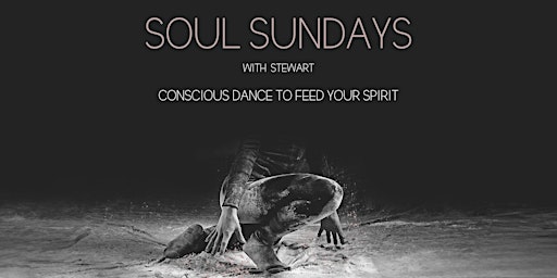 Immagine principale di Soul Sundays: Conscious Dance to feed your spirit 