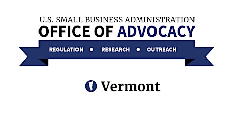 SBA Office of Advocacy - Regional Regulatory Roundtable - Burlington, VT  primary image