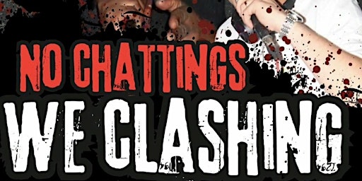 Imagen principal de NO CHATTINGS WE CLASHING