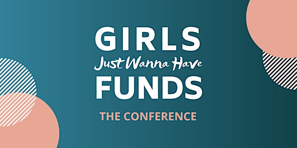Girls Just Wanna Have Funds Conference 2019