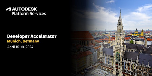 Hauptbild für Autodesk Platform Services Accelerator,  Munich (April 15-19, 2024)