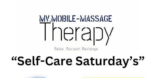 Imagem principal do evento Self-Care Saturdays | MV.Mobile-MassageTherapy | Immersion Fitness | TAP