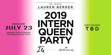 Intern Queen Party- 2019 BOSTON!!  primary image