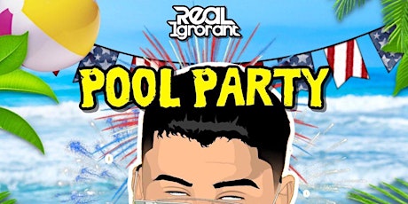 Real Ignorant Presents: RI Pool Party primary image