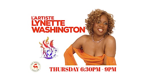 Primaire afbeelding van HARLEM LATE NIGHT JAZZ PRESENTS: L'Artiste Lynette Washington