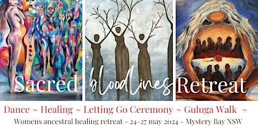 Primaire afbeelding van BOOKED OUT - Sacred Bloodlines Womens Retreat Mystery Bay - FREE INFO CALL