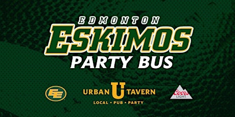 Urban Tavern's Edmonton Eskimos Party Bus primary image