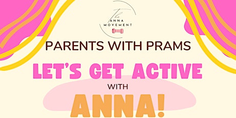 PARENTS WITH PRAMS - Lets get Active with Anna! primary image