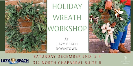 Fresh evergreen Wreath Workshop at Lazy Beach Downtown primary image