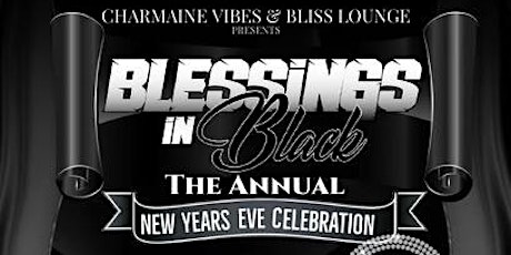 Hauptbild für Blessings In Black "The Annual New Years Eve Celebration"