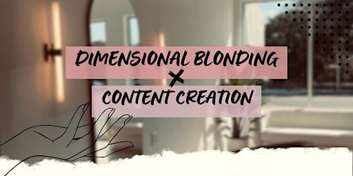 Imagen principal de FLORIDA | Dimensional Blonding & Content Creation