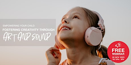 Webinar | Empowering Your Child: Fostering Creativity through Art and Sound primary image
