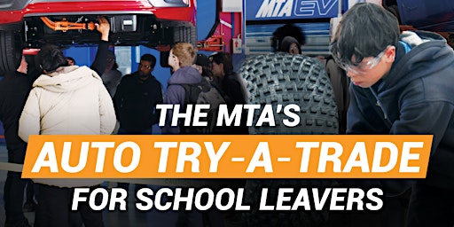 MTA's Auto Try-A -Trade For School Leavers Program primary image