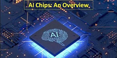AI Chips: An Overview by Dr. William Kao primary image