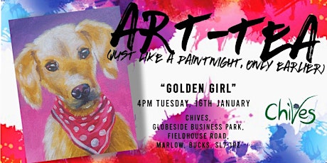 Art-Tea @ Chives, Marlow- Golden Girl  primärbild