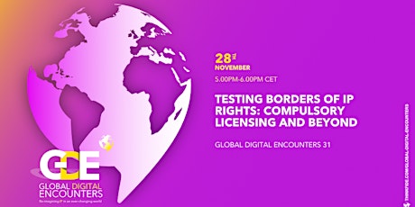 GDE 31: Testing borders of IP rights: compulsory licensing and beyond primary image