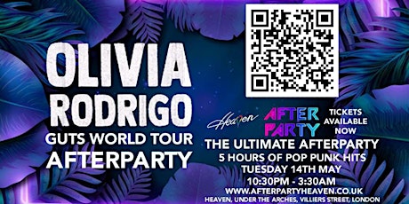 OLIVIA RODRIGO GUTS WORLD TOUR AFTER PARTY @ HEAVEN - TUESDAY 14th MAY
