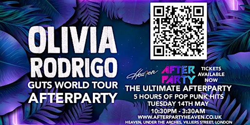 Primaire afbeelding van OLIVIA RODRIGO GUTS WORLD TOUR AFTER PARTY @ HEAVEN - TUESDAY 14th MAY