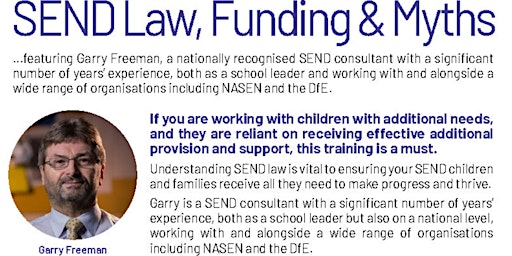Image principale de SEND Law, Funding and Myths with Garry Freeman (SEND Consulant)