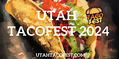 Primaire afbeelding van Utah Tacofest 2024