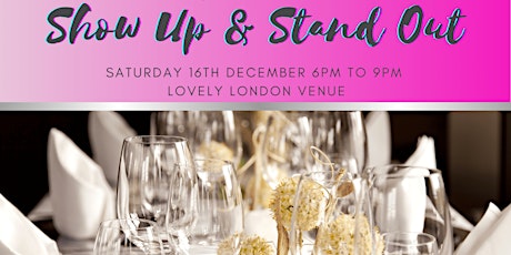 Imagen principal de Show Up and Stand Out - Networking, Dinner and Speakers