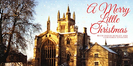 Image principale de A Merry Little Christmas with David Hurley and Cantores Episcopi
