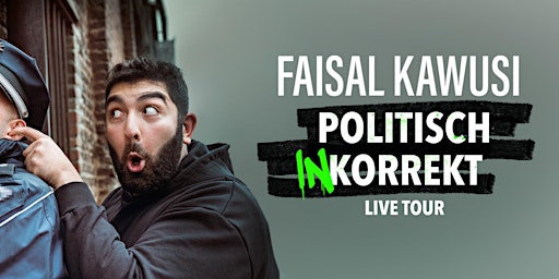 Imagem principal do evento Faisal Kawusi - Politisch InKorrekt | Bruchsal