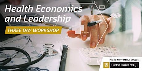 Health Economics  and Leadership: 3 Day Workshop primary image