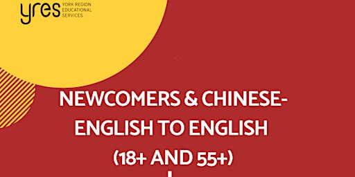 Imagem principal do evento Newcomers & Chinese-english to English  (18+ and 55+)