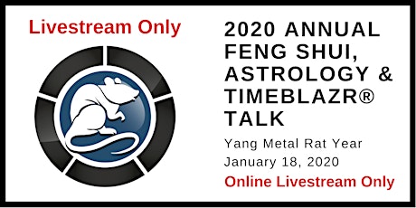 LIVESTREAM ONLY - 2020 Annual Feng Shui, Astrology & TimeBlazr® Talk