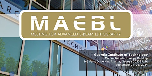 The Meeting for Advanced Electron Beam Lithography (MAEBL)  primärbild